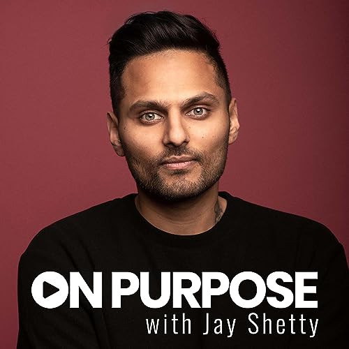 Jay Shetty On Purpose podcast
