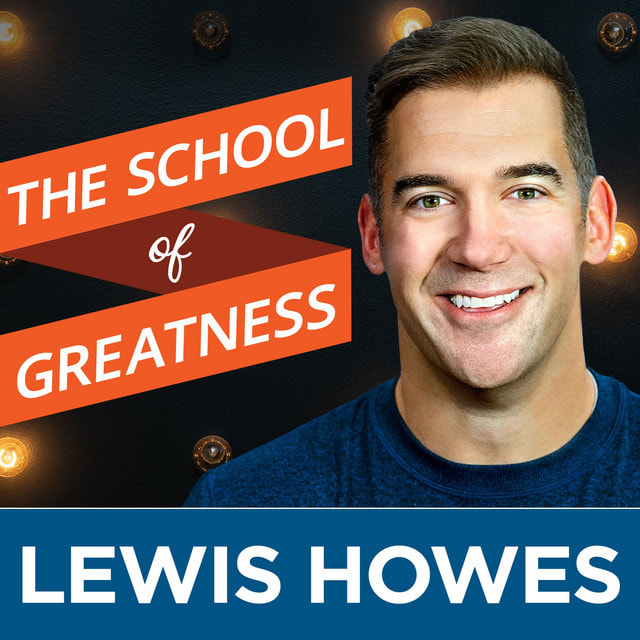 Lewis Howes The School of Greatness