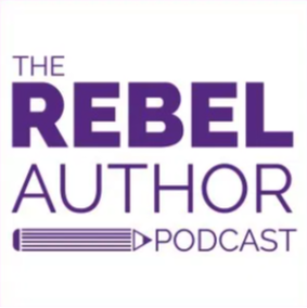 The Rebel Author Podcast
